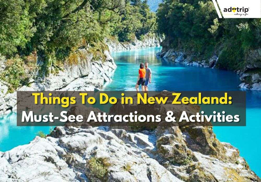 Best Things To Do in New Zealand